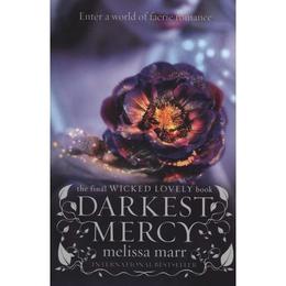 Darkest Mercy - Melissa Marr, editura Amberley Publishing Local