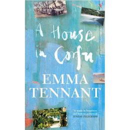 House In Corfu - Emma Tennant, editura Amberley Publishing Local