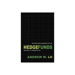 Hedge Funds - Andrew W Lo, editura Princeton University Press