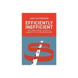 Efficiently Inefficient - Lasse Heje Pedersen, editura Princeton University Press