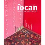 Iocan - Revista de proza scurta Anul 3, Nr.6, editura Vellant