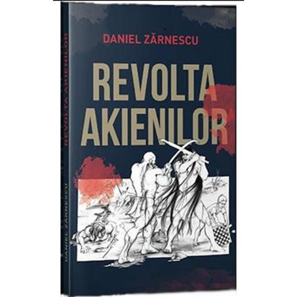 Revolta akienilor - Daniel Zarnescu, editura Stepout