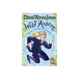 Wild Robert - Diana Wynne Jones, editura Amberley Publishing Local