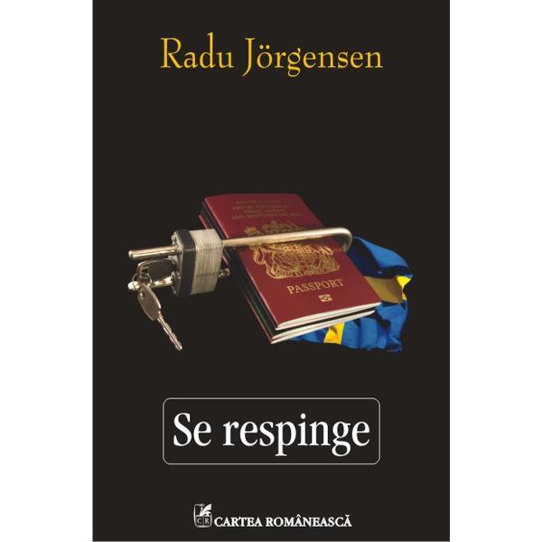 Se respinge - Radu Jorgensen, editura Cartea Romaneasca