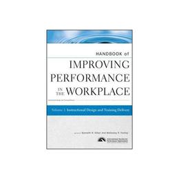 Handbook of Improving Performance in the Workplace - Kenneth H Silber, editura William Morrow & Co