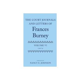 Court Journals and Letters of Frances Burney - Nancy E Johnson, editura Scholastic Children&#039;s Books