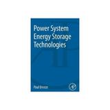 Power System Energy Storage Technologies - Paul Breeze, editura Fair Winds Press