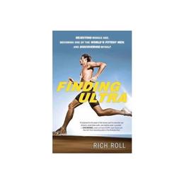 Finding Ultra, Edition - Rich Roll, editura Random House Usa Inc