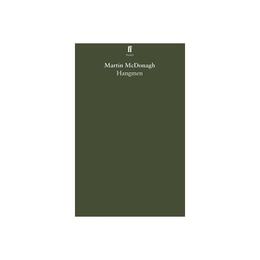 Hangmen - Martin McDonagh, editura Vintage