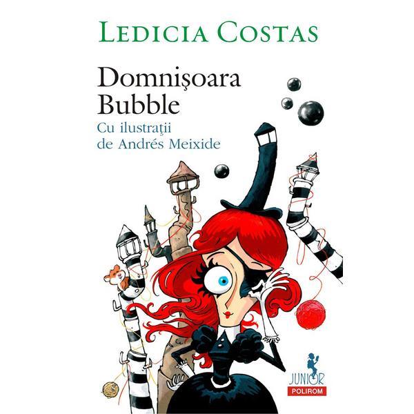Domnisoara Bubble - Ledicia Costas, Andres Meixide, editura Polirom