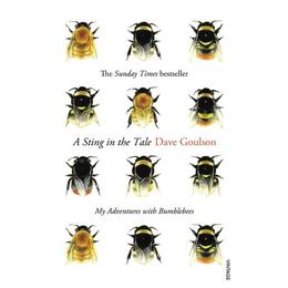 Sting in the Tale - Dave Goulson, editura Sphere Books