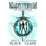 Magisterium: The Iron Trial - Cassandra Clare, editura Directory Of Social Change