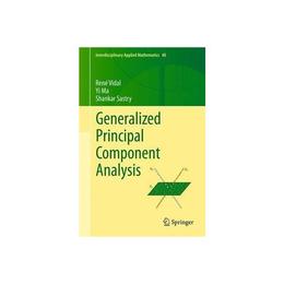Generalized Principal Component Analysis - Vidal, editura Springer