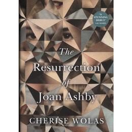 Resurrection of Joan Ashby - Cherise Wolas, editura Amberley Publishing Local