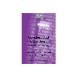 Genders and Classifiers - Alexandra Y Aikhenvald, editura Amberley Publishing Local