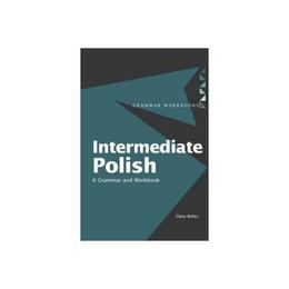 Intermediate Polish - Dana Bielec, editura Taylor & Francis