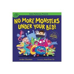 No More Monsters Under Your Bed! - Jordan Chouteau, editura Ordnance Survey