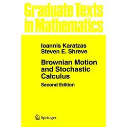 Brownian Motion and Stochastic Calculus - Ioannis Karatzas