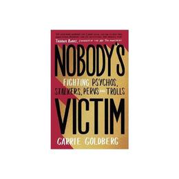 Nobody's Victim - Carrie Goldberg, editura Oni Press
