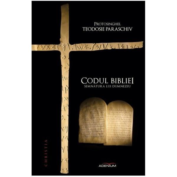Codul Bibliei - Teodosie Paraschiv