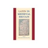 Latin in Medieval Britain - Richard Ashdowne, editura Springer