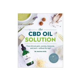 CBD Oil Solution - Rachna Patel, editura Taylor & Francis