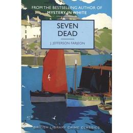 Seven Dead - J Jefferson Farjeon, editura Rebellion Publishing