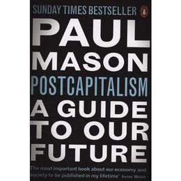 PostCapitalism - Paul Mason, editura Penguin Group