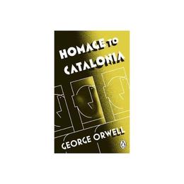 Homage to Catalonia - George Orwell, editura Sphere Books