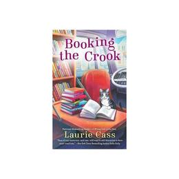 Booking The Crook - Laurie Cass, editura Sphere Books