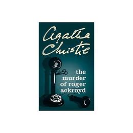 Murder of Roger Ackroyd - Agatha Christie, editura Amberley Publishing Local