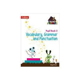 Vocabulary, Grammar and Punctuation Year 2 Pupil Book - , editura Amberley Publishing Local