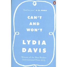 Can&#039;t and Won&#039;t - Lydia Davis