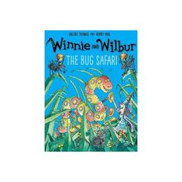 Winnie and Wilbur: The Bug Safari - Valerie Thomas, editura Oxford Children&#039;s Books