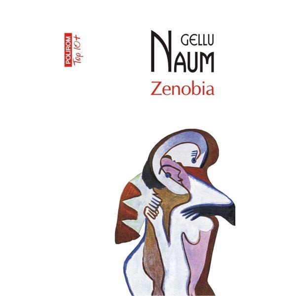 Zenobia - Gellu Naum, editura Polirom