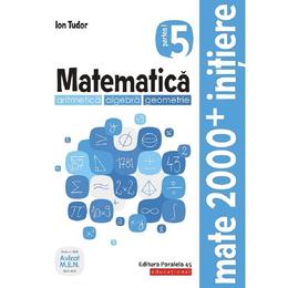 matematica cls 5 caiet partea i initiere ed.2019-2020 - ion tudor