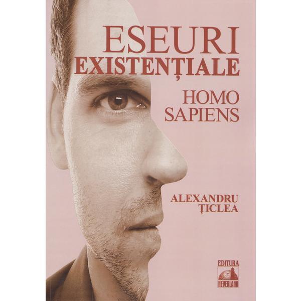 Neverland Eseuri existentiale. Homo sapiens…