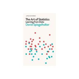 Art of Statistics - David Spiegelhalter, editura Penguin Group