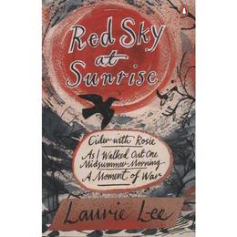 Red Sky at Sunrise - Laurie Lee, editura Penguin Group