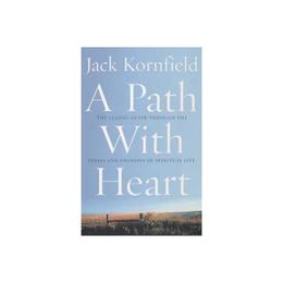 Path With Heart - Jack Kornfield, editura Directory Of Social Change