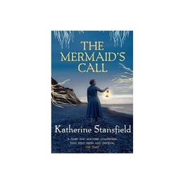Mermaid&#039;s Call - Katherine Stansfield, editura World Scientific Publishing Uk