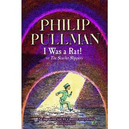 I Was a Rat! - Philip Pullman, editura Directory Of Social Change