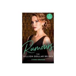 Rumours: The Billion-Dollar Brides - Lynne Graham, editura Taylor & Francis