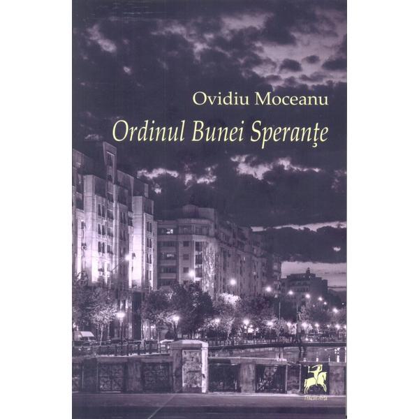 Ordinul Bunei Sperante - Ovidiu Moceanu, editura Tracus Arte