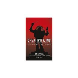 Creativity, Inc. - Ed Catmull President of Pixar and Disney Animation