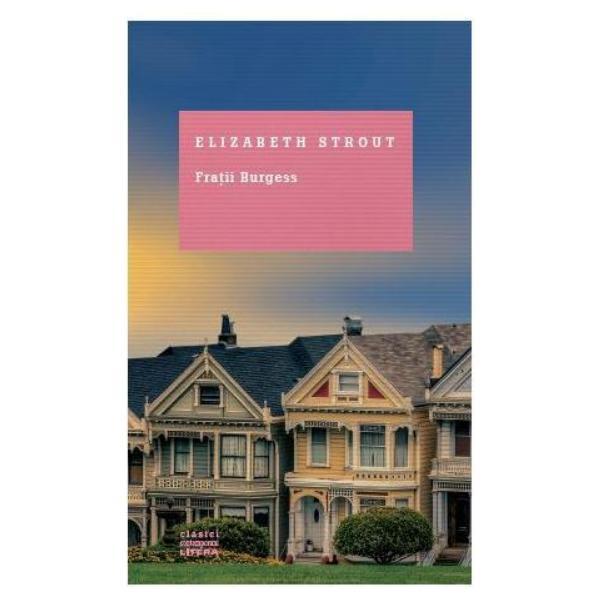 Fratii Burgess - Elizabeth Strout, editura Litera
