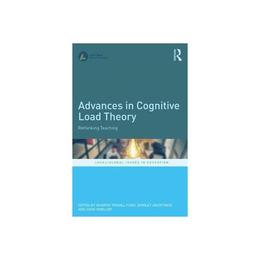 Advances in Cognitive Load Theory - Sharon Tindall-Ford, editura Taylor & Francis