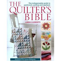 Quilter's Bible - Linda Clements, editura David & Charles