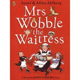 Mrs Wobble the Waitress - Allan Ahlberg, editura Puffin