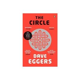 Circle - Dave Eggers, editura Penguin Group